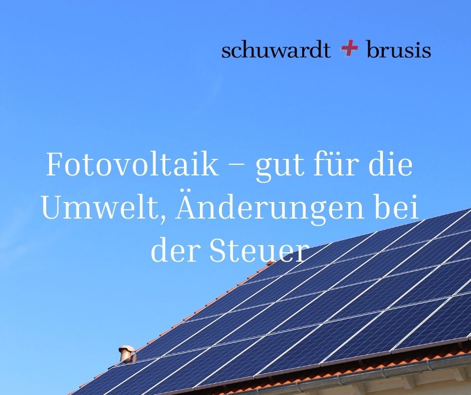 Fotovoltaik – gut für die Umwelt, Änderungen bei der Steuer