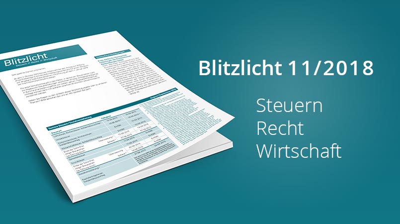 Blitzlicht 11/2018 – STEUERN, RECHT, WIRTSCHAFT